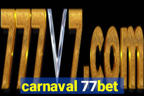 carnaval 77bet